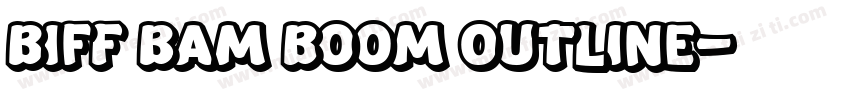 biff bam boom outline字体转换